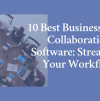 10 Best Business Notes Collaboration Software: Streamline Your Workflow